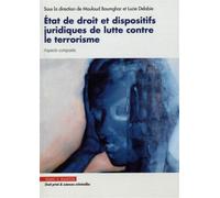 Etat de droit et dispositifs juridiques de lutte contre le terrorisme Aspects comparés - Mouloud Boumghar - Mare & Martin - broché - Etude