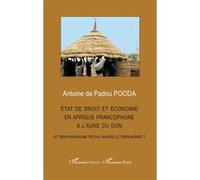 État de droit et économie en afrique francophone à l'aune du don Antoine de Padou Pooda (Auteur)