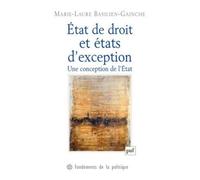 Etat De Droit Et États D'exception - Une Conception De L'etat