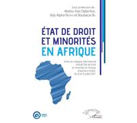 État de droit et minorités en Afrique - organisé à Dakar, les 8 et 9 juillet 2021. - Boubacar Ba - L'harmattan - broché - Etude
