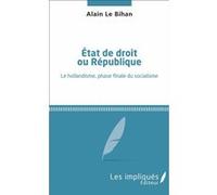 État de droit ou République Alain Le Bihan (Auteur)
