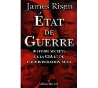 Etat de guerre Histoire secrète de la CIA et de l'administration Bush - Josiane Deschamps - Albin Michel - broché - Essai