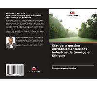 État De La Gestion Environnementale Des Industries De Tannage En Éthiopie