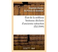 État de la noblesse bretonne déclarée d'ancienne extraction (Éd.1844)
