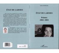 Etat de larmes Poèmes 2002-2003 - Julien Denieuil - L'harmattan - broché - Poésie