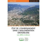 État de l'environnement dans l'agglomération grenobloise Jacques Wiart (Auteur)