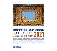 Etat de l'Union 2021 Rapport Schuman sur l'Europe - Jean-Dominique Giuliani - Marie B Eds - broché - Essai