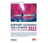 Etat de l'union 2022 Rapport Schuman sur l'Europe - Jean-Dominique Giuliani - Marie B Eds - broché - Etude