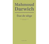 Mahmoud Darwich – État de siège – Traduction Elias Sanbar – Broché – Actes Sud