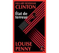 Louise Penny et Hillary Rodham Clinton – État de terreur – Poche – Actes Sud