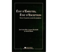Etat D'émeutes, Etat D'exception - Retour À La Question Centrale Des Périphéries