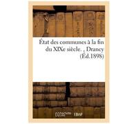 État Des Communes À La Fin Du Xixe Siècle - , Drancy