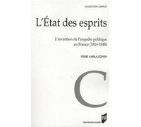 Etat des esprit L'invention de l'enquête politique en France 1814-1848 - Pur - Presses Universitaires Rennes - broché - Etude