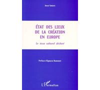 Etat Des Lieux De La Creation En Europe - Le Tissu Culturel Déchiré