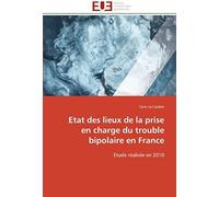 Etat Des Lieux De La Prise En Charge Du Trouble Bipolaire En France