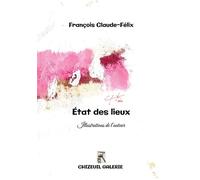 Etat des lieux - François Claude-Félix - Bookelis - broché - Poésie