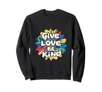 État d'esprit de positivité Disant Donner l'amour être Sweatshirt