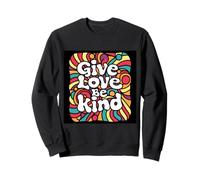 État d'esprit de positivité Disant Donner l'amour être Sweatshirt