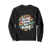 État d'esprit de positivité Disant Donner l'amour être Sweatshirt