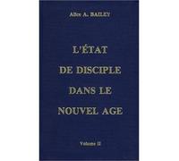 Etat discible nouvel âge (tome 2) - Tome 2 - BAILEY ALICE A. - Lucis Eds - Livre