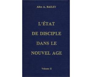 Etat discible nouvel âge (tome 2) - Tome 2 - BAILEY ALICE A. - Lucis Eds - Livre