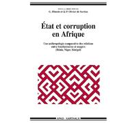 Etat et corruption en Afrique : Une anthropologie comparative des relations entre fonctionnaires et usagers (Bénin, Niger, Sénégal)