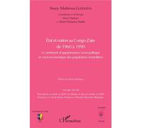 Etat et nation au Congo-Zaïre de 1960 à 1990 Le sentiment d'appartenanace socio-politique et socio-économique des populations frontalières - Stany Muhirwa Gassana - L'harmattan - broché - Essai
