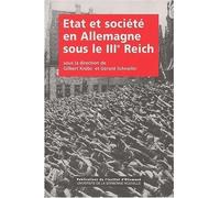 Etat et société en Allemagne, sous le IIIe Reich. Colloque de Paris, D - Gérard Schneilin - Pu.institut D'allemand - broché - Livre