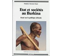 Etat et sociétés au Burkina : Essai sur le politique africain
