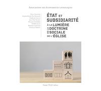État et subsidiarité à la lumière de la doctrine sociale de l'Église