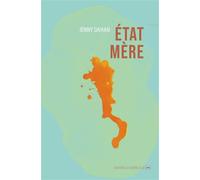État mère - Jenny Dahan - La Contre Allee - Poche - Roman