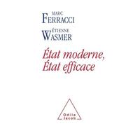 État moderne, état efficace - Etienne Wasmer - Odile Jacob - broché - Etude