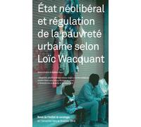 État Néolibéral et régulation de la pauvreté urbaine selon Loïc Wacquant Revue de l’Institut de sociologie 2013 - Mathieu Hilgers - Lettre Volee - broché - Revue