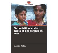 État nutritionnel des mères et des enfants en Inde