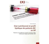 Etat nutritionnel et profil lipidique de patients irc en dp - Bouzidi-N - Universitaires Europeennes - broché - Essai