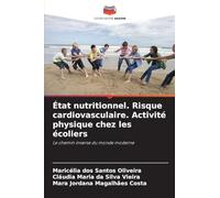 État nutritionnel. Risque cardiovasculaire. Activité physique chez les écoliers