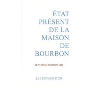 Etat présent de la Maison de Bourbon VII