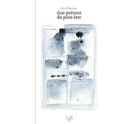 Etat présent du peut-être