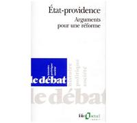 Etat Providence - Arguments Pour Une Reforme