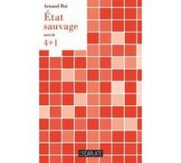 État sauvage Arnaud Roi (Auteur)