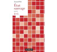 État sauvage: suivi de 4+1