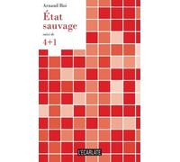 État sauvage Arnaud Roi (Auteur)