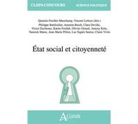 État social et citoyenneté Philippe Bastifoulier (Auteur), Yannick Marec (Auteur), Jean-Marie Pillon (Auteur), Luc Sigalo Santos (Auteur), Claire Vivès (Auteur), Antonin Besch (Auteur), Clara Deville 