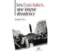 Etats baltes : Une longue dissidence