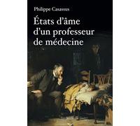 Etats d'âme d un professeur de médecine