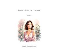 Etats d'âme de femmes