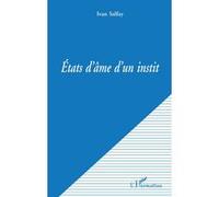 Etats d'ame d'un instit - Ivan Salfay - L'harmattan - broché - Livre