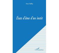 Etats d'ame d'un instit - Ivan Salfay - L'harmattan - broché - Livre
