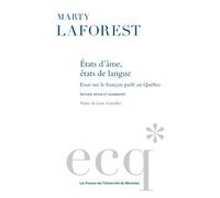 États d'âme, états de langue Essai sur le français parlé au Québec - Marty Laforest - Presses Universite De Montreal - broché - Essai