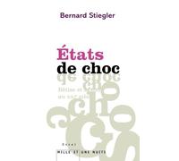 Etats de choc: Bêtise et savoir au XXIe siècle